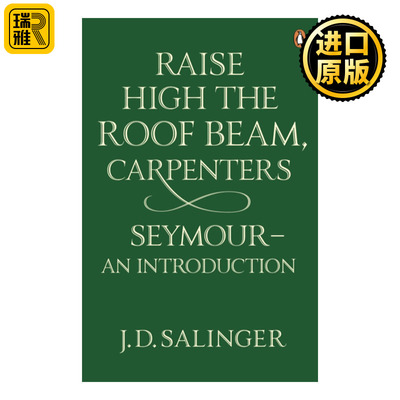 英文原版 Raise High the Roof Beam  Carpenters Seymour-n Introduction 抬高房梁 木匠们 西摩 小传 英文版 进口英语原版书籍