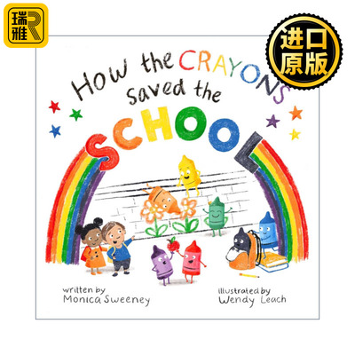 How the Crayons Saved the School 蜡笔如何拯救学校 精装绘本