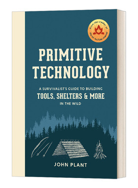原始的技术 英文原版 Primitive Technology A survivalist's guide to building tools shelters and more in the wild 英语书籍