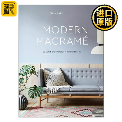 英文原版 Modern Macrame 现代编织创意指南 室内装饰设计 波西米亚风格 精装 英文版 进口英语原版书籍