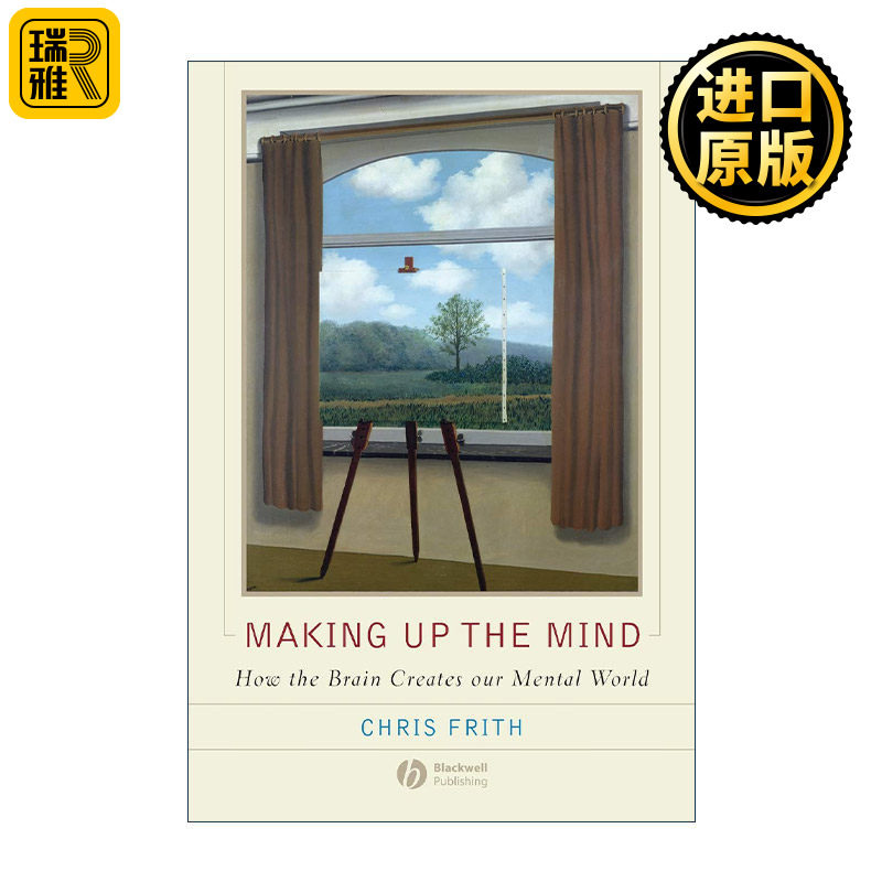 Making Up the Mind 心智的构建 脑如何创造我们的精神世界 英国伦敦大学Chris Frith教授