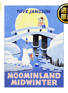 正版 Moominland Midwinter 姆明谷的冬天 精装收藏版 原版复刻 英文原版 进口英语书籍
