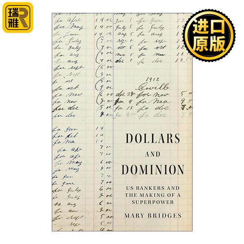 英文原版 Dollars and Dominion 美元和霸权 美国银行家和超级大国的形成 历史学家 普林斯顿 精装 英文版 进口英语原版书籍