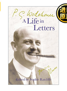 P.G. Wodehouse: A Life in Letters  P. G.伍德豪斯信件集 英国最伟大的喜剧作家的一生