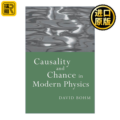 英文原版 Causality and Chance in Modern Physics 现代物理学中的因果性与机遇 戴维·玻姆 英文版 进口英语原版书籍