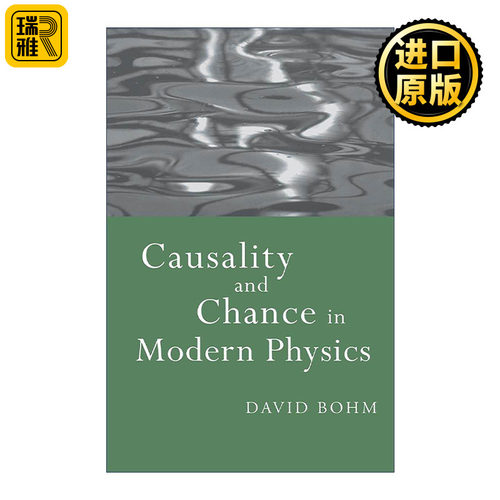 英文原版 Causality and Chance in Modern Physics 现代物理学中的因果性与机遇 戴维·玻姆 英文版 进口英语原版书籍