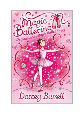 Magic Ballerina: Delphie and the Magic Ballet Shoes 魔法芭蕾舞女1 德尔菲与魔法芭蕾舞鞋 儿童奇幻章节小说