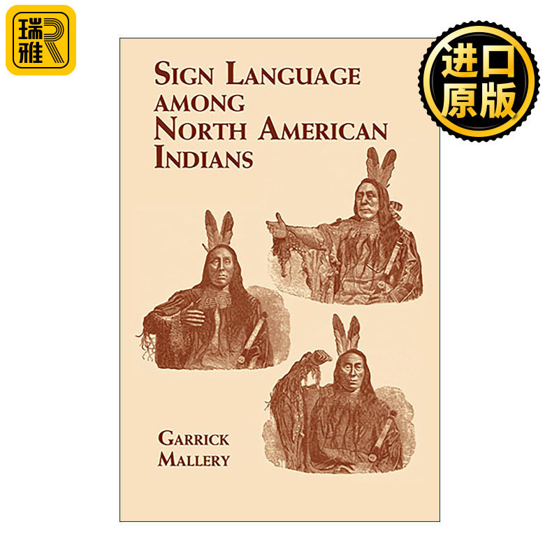 英文原版 Sign Language Among North American Indians 北美印第安人的手语 图解指南 语言学 人类学 Garrick Mallery 英文版