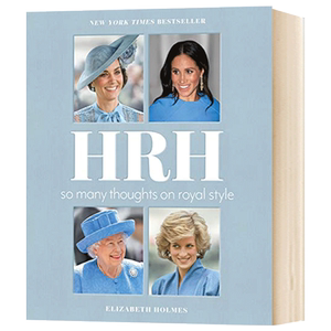 殿下 关于英国王室风格的诸多想法 HRH So Many Thoughts on Royal Style 英文原版 戴安娜王妃 伊丽莎白女王 皇室 进口英语书籍