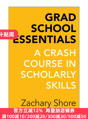 Grad School Essentials 带一本书去读研 研究生关键学术技能快速入门 Zachary Shore