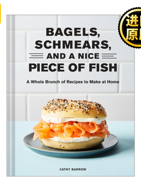 Bagels, Schmears, and a Nice Piece of Fish 蛋黄酱和鱼  精装食谱