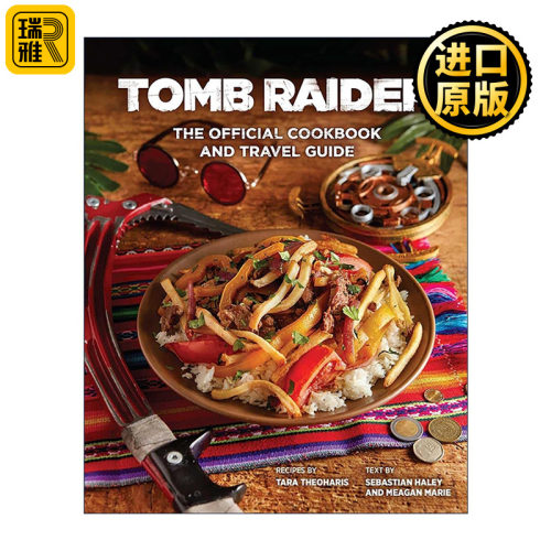 英文原版 Tomb Raider the Official Cookbook and Travel Guide 古墓丽影 食谱和旅游指南 精装 英文版 进口英语原版书籍