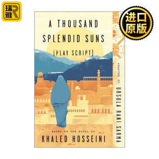 A Thousand Splendid Suns (Play Script) 灿烂千阳 舞台剧剧本 卡勒德·胡赛尼同名小说改编 Ursula Rani Sarma 进口英语书籍