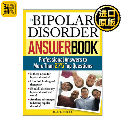 英文原版 The Bipolar Disorder Answer Book 双相情感障碍答案之书 超过275个热门问题的专业答案 心理治疗 Charles Atkins英文版