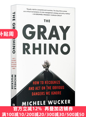 英文原版 The Gray Rhino How to Recognize and Act on the Obvious Dangers We Ignore 灰犀牛 如何应对大概率危机 英文版进口书