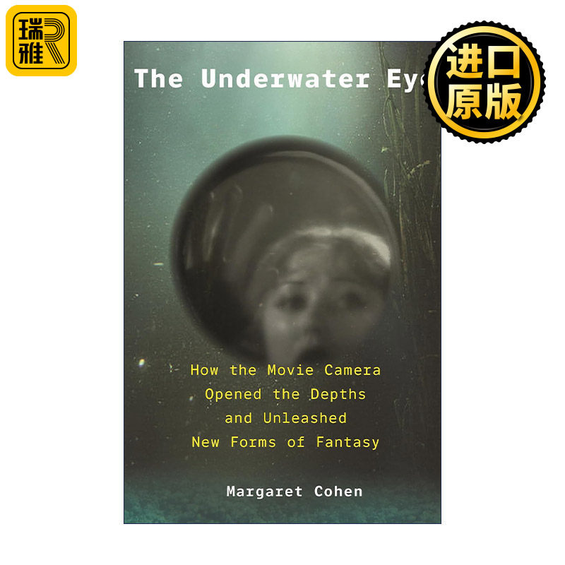 The Underwater Eye 水下之眼 水下电影制作历史 小说与海洋作者Margaret Cohen 精装插图版