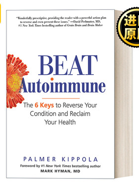 Beat Autoimmune 战胜自身免疫：逆转病情和恢复健康的六把钥匙 Palmer Kippola