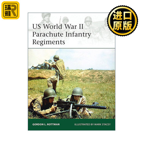 英文原版 US World War II Parachute Infantry Regiments 二战美国伞降步兵团 军事精锐系列 英文版 进口英语原版书籍
