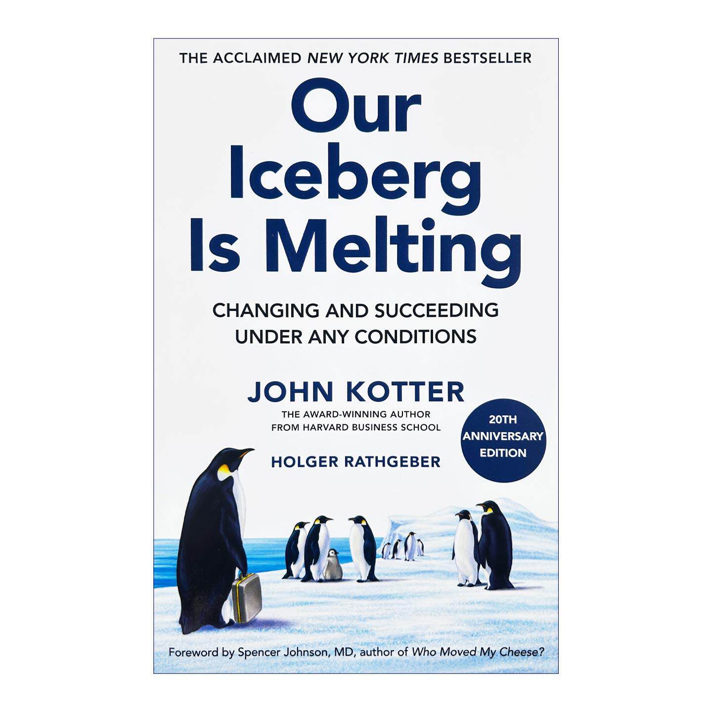 英文原版 Our Iceberg is Melting 冰山在融化 领导就是让人追随 精装 英文版 进口英语原版书籍