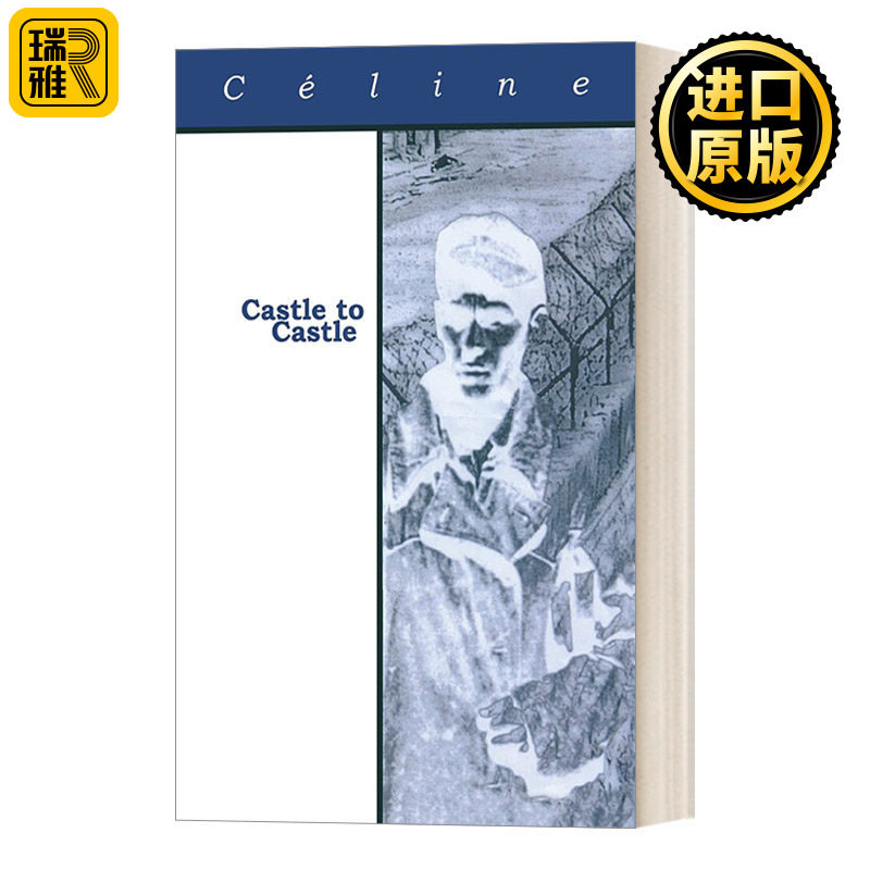 Castle to Castle (French Literature) 一座城堡到另一座城堡 法国经典文学 法国的陀思妥耶夫斯基Louis-Ferdinand Celine