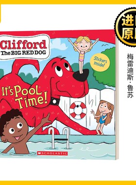 Clifford: It's Pool Time! 大红狗克里弗系列 游泳池时间到了 英文原版儿童绘本