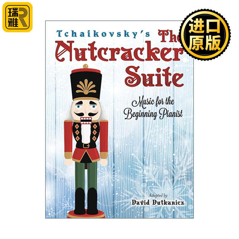 英文原版 Tchaikovsky's The Nutcracker Suite 柴可夫斯基的胡桃夹子组曲 经典芭蕾舞曲 钢琴初学者练习指南 进口英语原版书籍