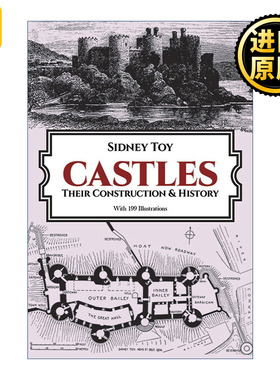 英文原版 Castles: Their Construction and History Sidney Toy