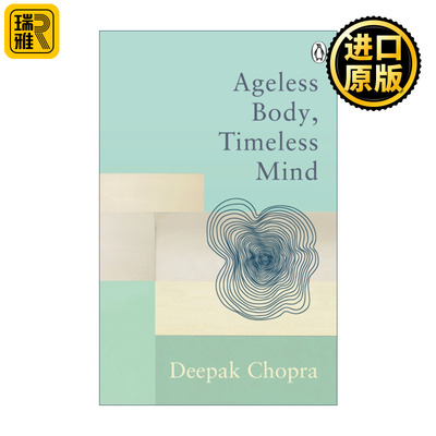 Ageless Body, Timeless Mind 不老的身心 狄巴克·乔布拉 英文原版