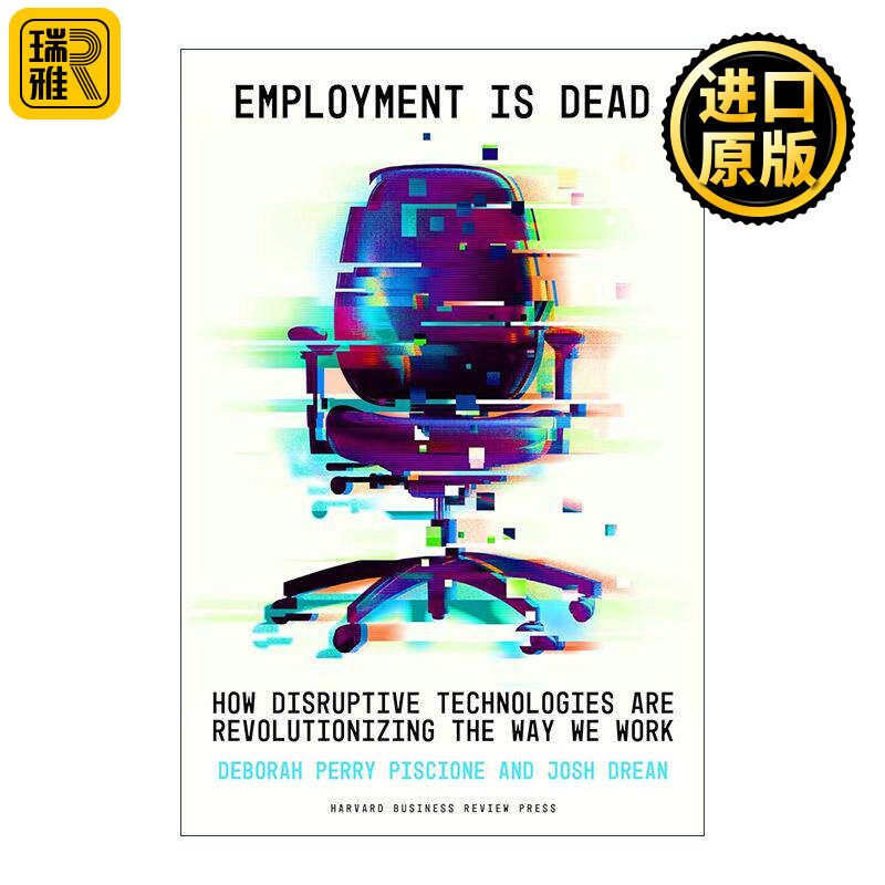 英文原版 Employment Is Dead  这里改变世界作者黛博拉?佩里?皮肖内 哈佛商业评论 精装 英文版 进口英语原版书籍
