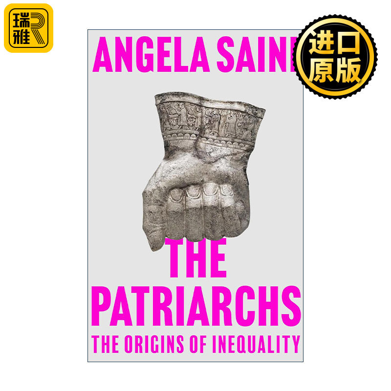 英文原版 The Patriarchs 先祖 不平等的起源 逊色作者安吉拉·萨伊尼Angela Saini 英文版 进口英语原版书籍