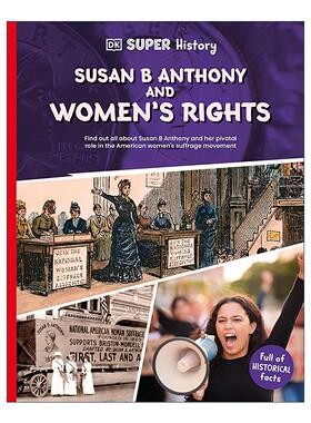 英文原版 DK Super History Susan B. Anthony and Women’s Rights 苏珊·安东尼与女权 超级历史系列 英文版 进口英语原版书籍