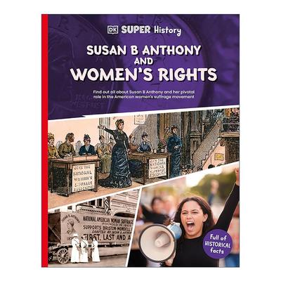 英文原版 DK Super History Susan B. Anthony and Women’s Rights 苏珊·安东尼与女权 超级历史系列 英文版 进口英语原版书籍
