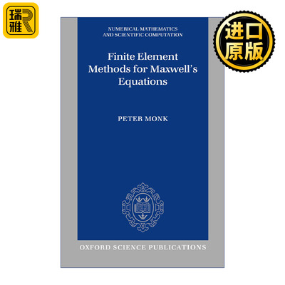 Finite Element Methods For Maxwell'S Equations 英文原版