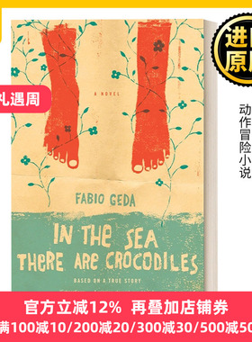 英文原版 In the Sea There Are Crocodiles 海里有鳄鱼 根据Enaiatollah Akbari的真实故事改编 动作冒险小说 Fabio Geda 英文版