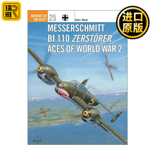 英文原版 Messerschmitt Bf 110 Zerst?rer Aces of World War 2 二战德国梅塞施密特Bf 110重型战斗机 王牌飞行员系列 英文版