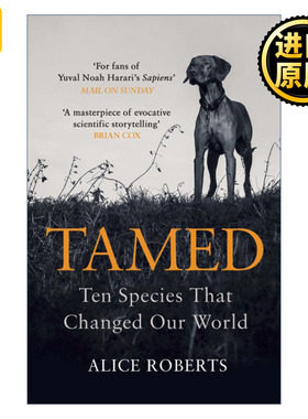 Tamed 驯化 十个物种造就了今天的世界 艾丽丝·罗伯茨
