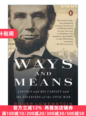 Ways and Means 方法与手段 林肯和他的内阁以及内战的财政 历史 Roger Lowenstein