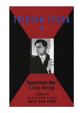 英文原版 Approximate Man & Other Writings 近似的人 特里斯坦·查拉诗选 1918-1946 英文版 进口英语原版书籍