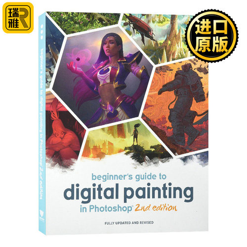 Photoshop数字绘画初学者指南 第2版 英文原版 Beginner's Guide to Digital Painting in Photoshop 英文版 进口书