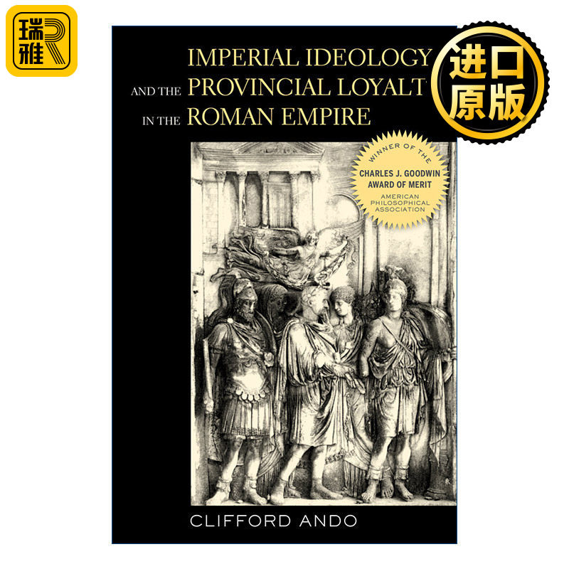 英文原版 Imperial Ideology and Provincial Loyalty in the Roman Empire 罗马帝国的帝国意识形态与地方忠诚 英文版 进口英语书