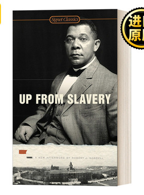 超越奴役 英文原版 Up From Slavery 力争上游 假如给我学习的机会 布克尔华盛顿传记 Booker T. Washington 进口英语书籍