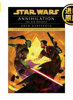 Star Wars: The Old Republic: Annihilation 星球大战 旧共和国系列4 毁灭 Drew Karpyshyn