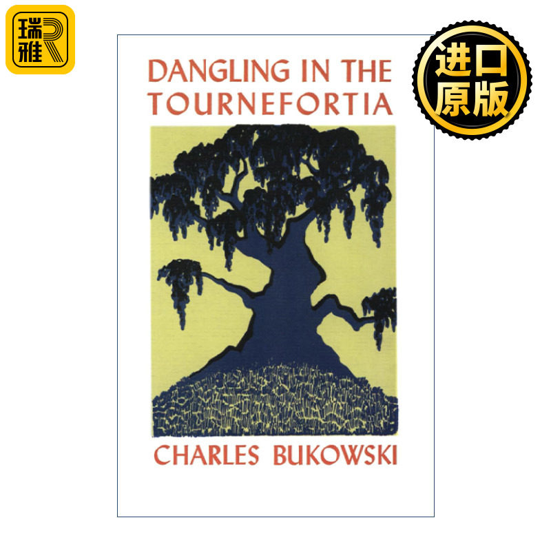 Dangling in the Tournefortia 在紫丹树上摇摆 布可夫斯基诗歌