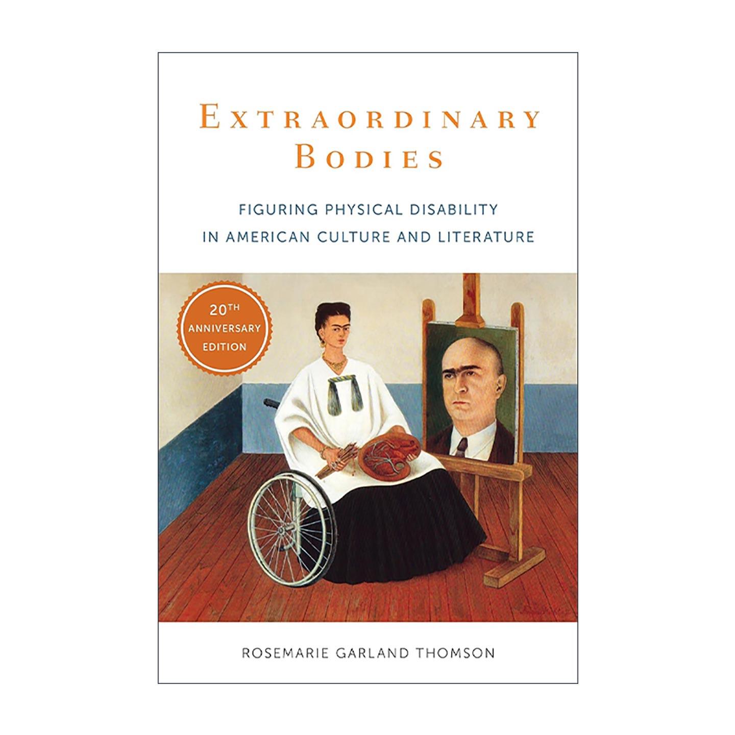英文原版 Extraordinary Bodies 非凡的身体 美国文化与文学中的身体残障 哥伦比亚大学出版社 英文版 进口英语原版书籍