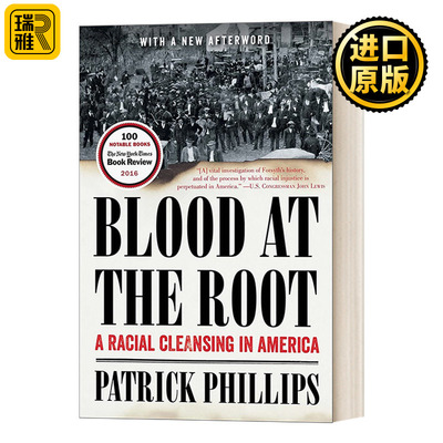 Blood at the Root: A Racial Cleansing in America  根部之血：美国的一次种族清洗