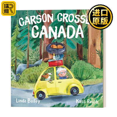 英文原版 Carson Crosses Canada 卡森穿越加拿大 4-8岁儿童旅行主题绘本 格鲁吉亚图画故事书奖得主Linda Bailey