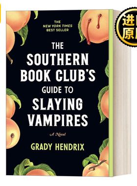 英文原版小说 The Southern Book Club's Guide to Slaying Vampires 南方阅读俱乐部的吸血鬼屠宰指南 Grady Hendrix 进口英语书