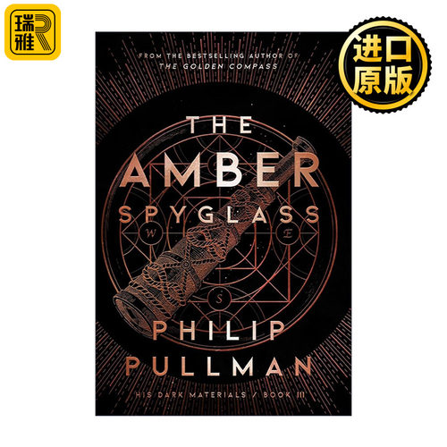 英文原版 The Amber Spyglass His Dark Materials 3 黑暗物质三部曲之三 琥珀望远镜 儿童经典奇幻动作冒险小说 Philip Pullman