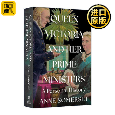 英文原版 Queen Victoria and Her Prime Ministers 维多利亚女王与她的首相们 精装 英文版 进口英语原版书籍