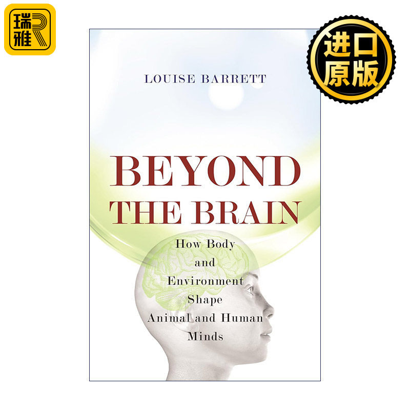 Beyond the Brain 超越大脑 身体和环境如何塑造动物和人类的思想 心理学教授Louise Barrett